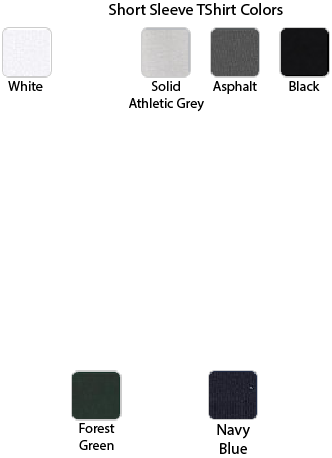A color options chart titled 'Short Sleeve TShirt Colors' showing swatches and labels for White, Solid Athletic Grey, Asphalt, Black, Forest Green, and Navy Blue.
