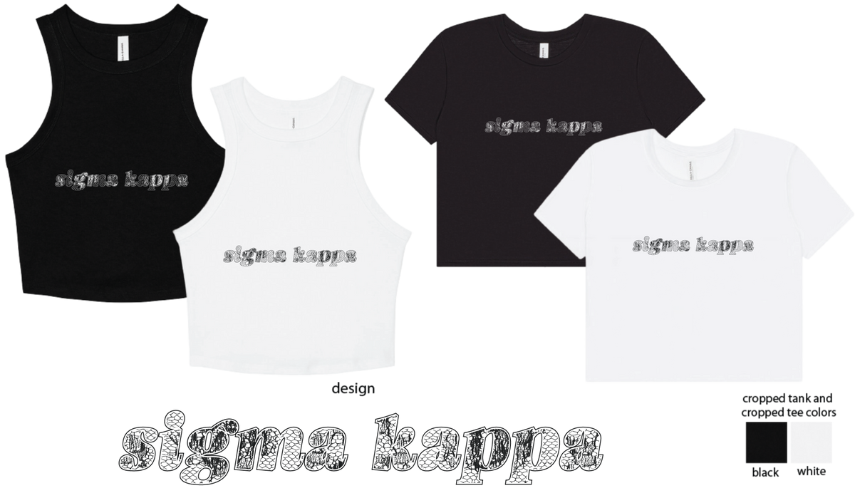 Four cropped tank and tee designs shown on a white background: two black and two white, each with a distressed 'sigma kappa' wordmark across the chest